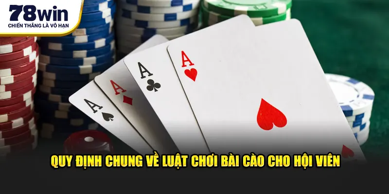Quy định chung về luật chơi bài cào cho hội viên